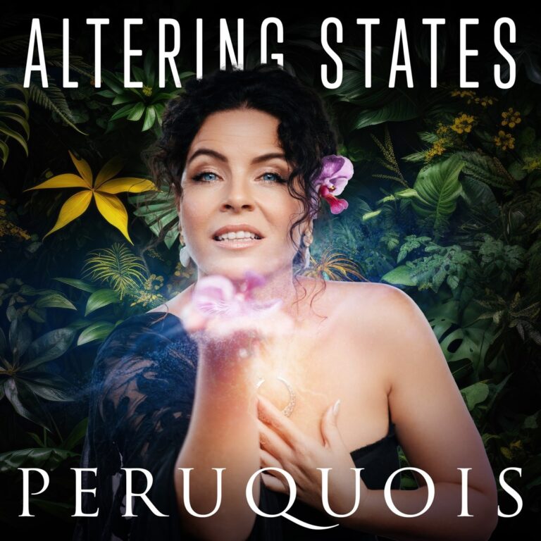 PERUQUOIS AND HER 11TH ALBUM ‘ALTERING STATES’