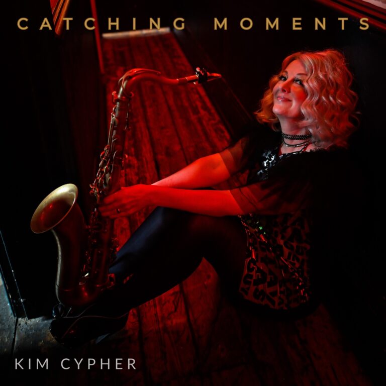 KIM CYPHER – ‘CATCHING MOMENTS’