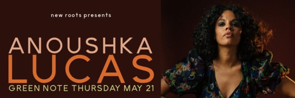 New Roots presents: Anoushka Lucas @ Green Note