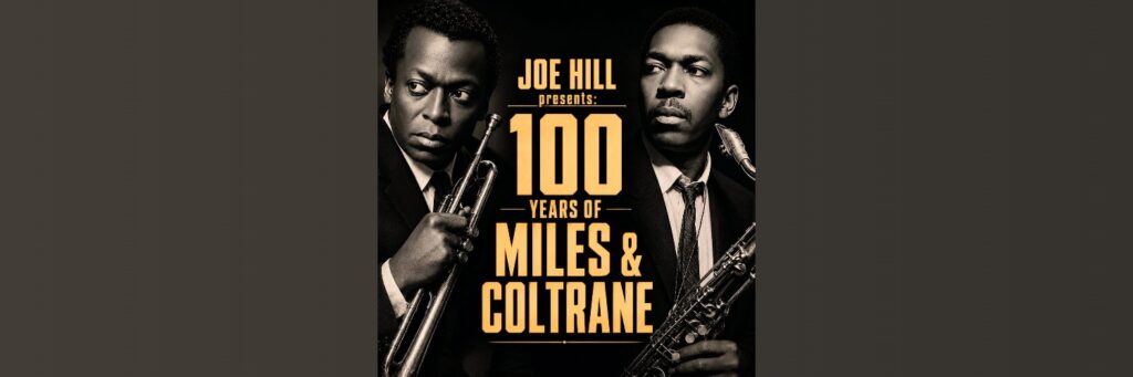 ‘100 YEARS OF MILES & COLTRANE’ @ West Side Jazz