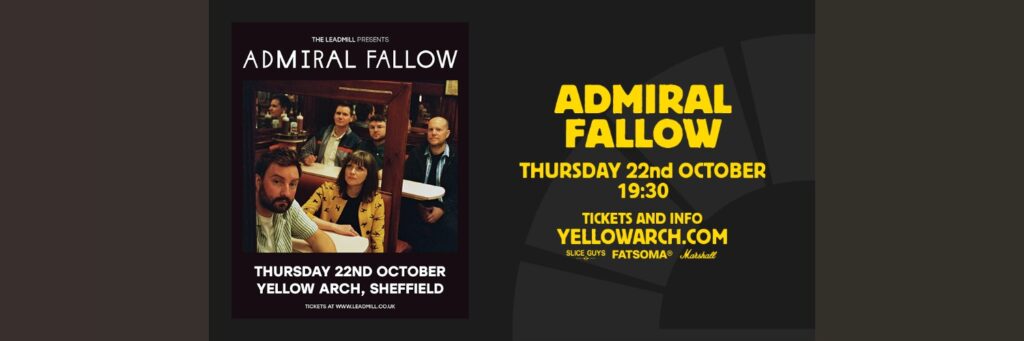 Admiral Fallow @ Yellow Arch Studios