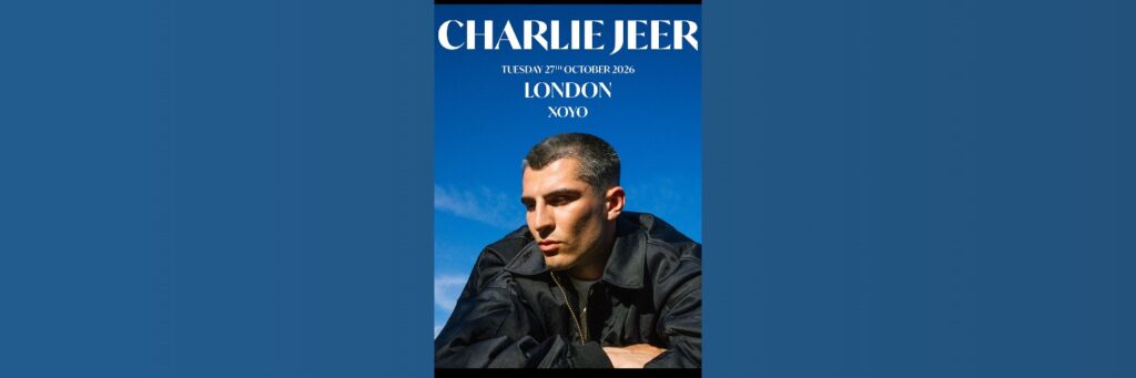 Charlie Jeer + Special Guests | XOYO London | Back to the Underground @ XOYO