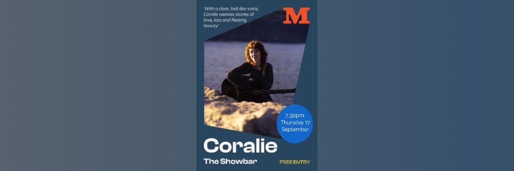 Coralie – Folk in The Showbar @ The Mowlem Theatre