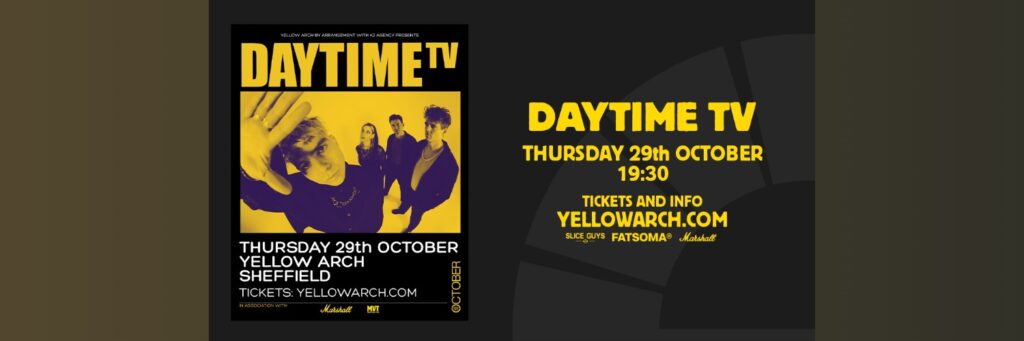 Daytime TV @ Yellow Arch Studios