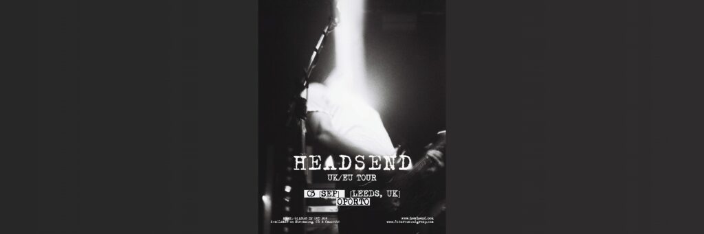 Headsend | Oporto @ Oporto 