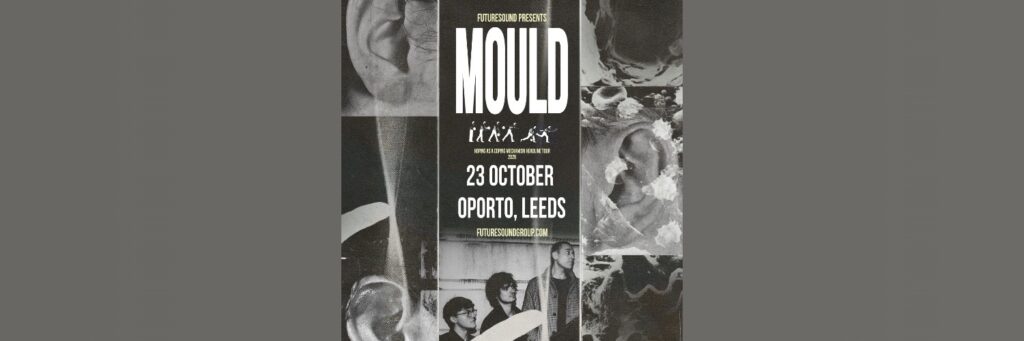 Mould | Oporto @ Oporto 