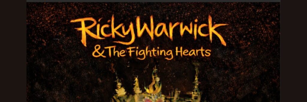 Ricky Warwick & The Fighting Hearts | Gorilla @ Gorilla