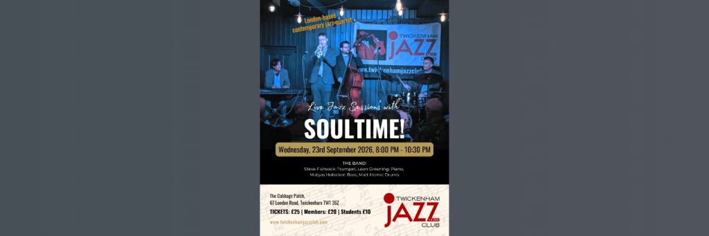 Soultime! London-based contemporary jazz quartet @ Twickenham Jazz Club