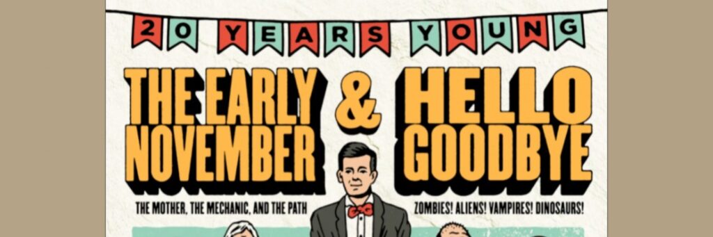 The Early November & Hellogoodbye | Gorilla @ Gorilla
