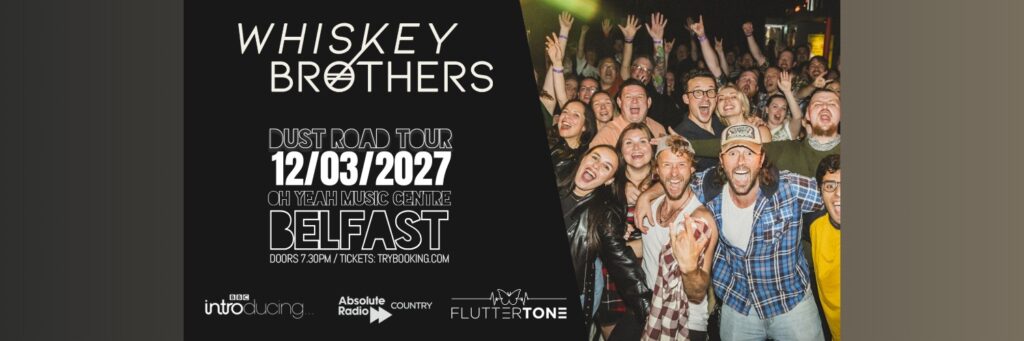 The Whiskey Brothers: Dust Road Tour | Oh Yeah Music Centre @ Oh Yeah Music Centre