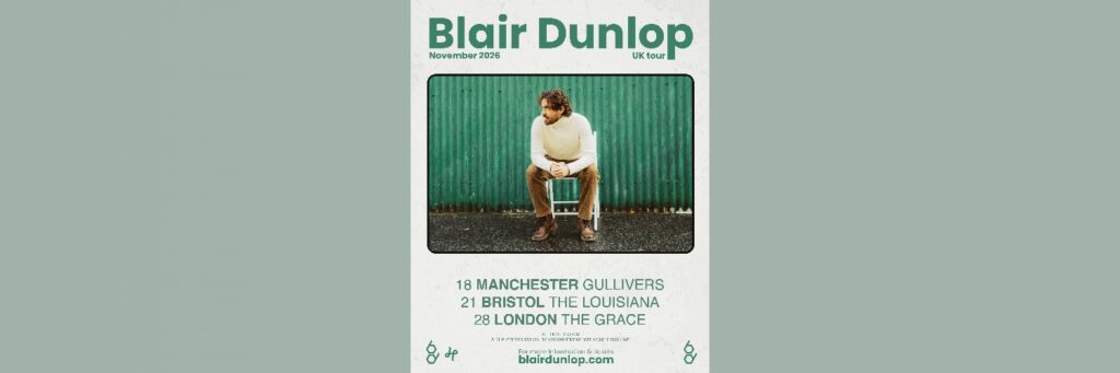 BLAIR DUNLOP @ The Grace
