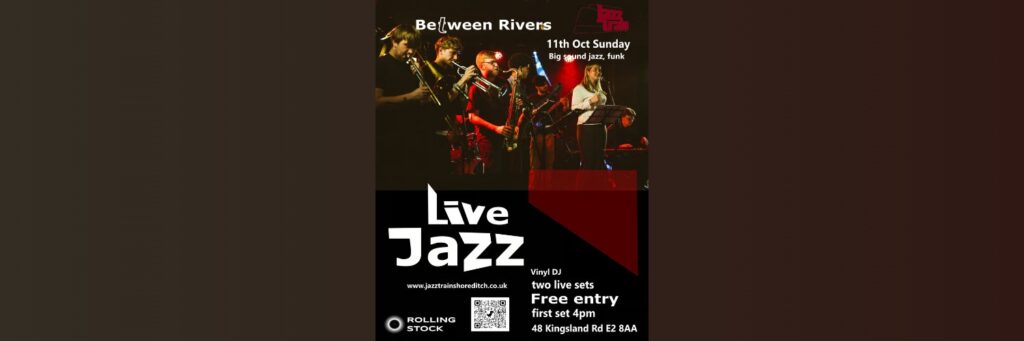 Between Rivers @ Jazztrain Shoreditch