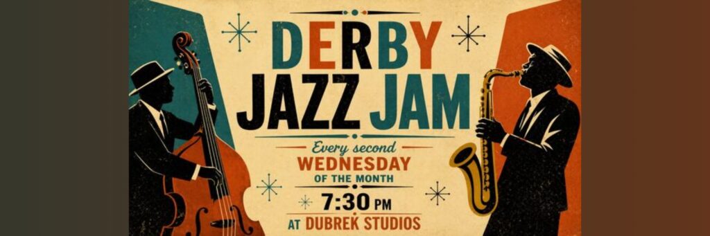 DERBY JAZZ JAM @ Dubrek Studios