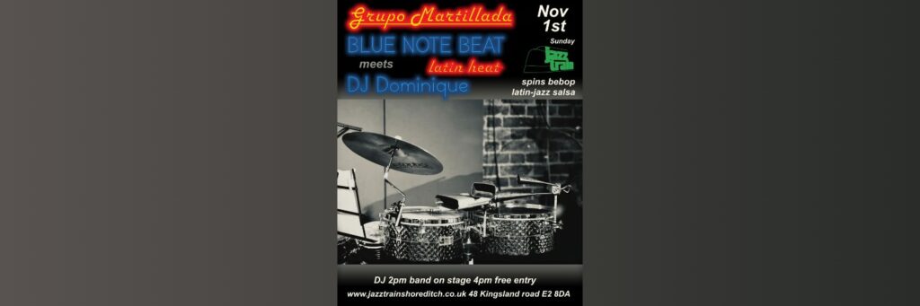 Grupo Martillada @ Jazztrain Shoreditch