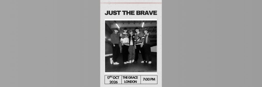 JUST THE BRAVE @ The Grace