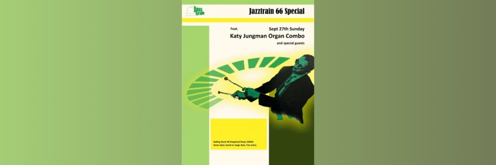 Jazztrain 66 Special @ Jazztrain Shoreditch