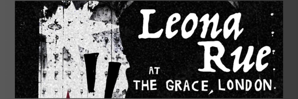 LEONA RUE @ The Grace