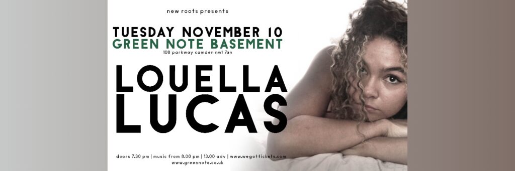 New Roots Presents: Louella Lucas @ Green Note