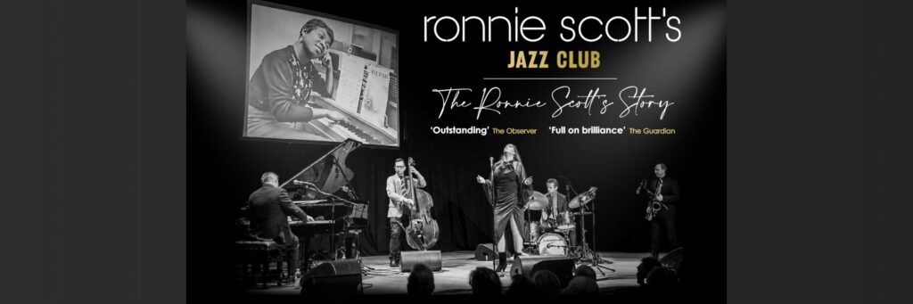 Ronnie Scott’s Jazz Club: The Ronnie Scott’s Story @ Northcott Theatre