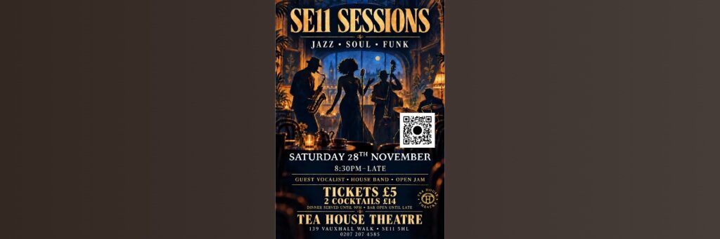 SE11 SESSIONS @ Tea House Theatre