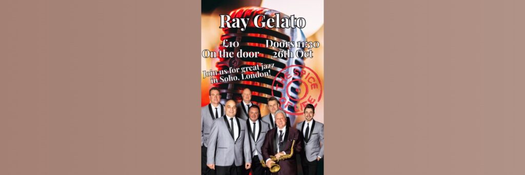 Spice of Life Jazz Club: Ray Gelato @ Spice of life, Spicejazz